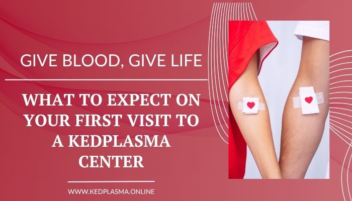 What to Expect on Your First Visit to a KEDPLASMA Center